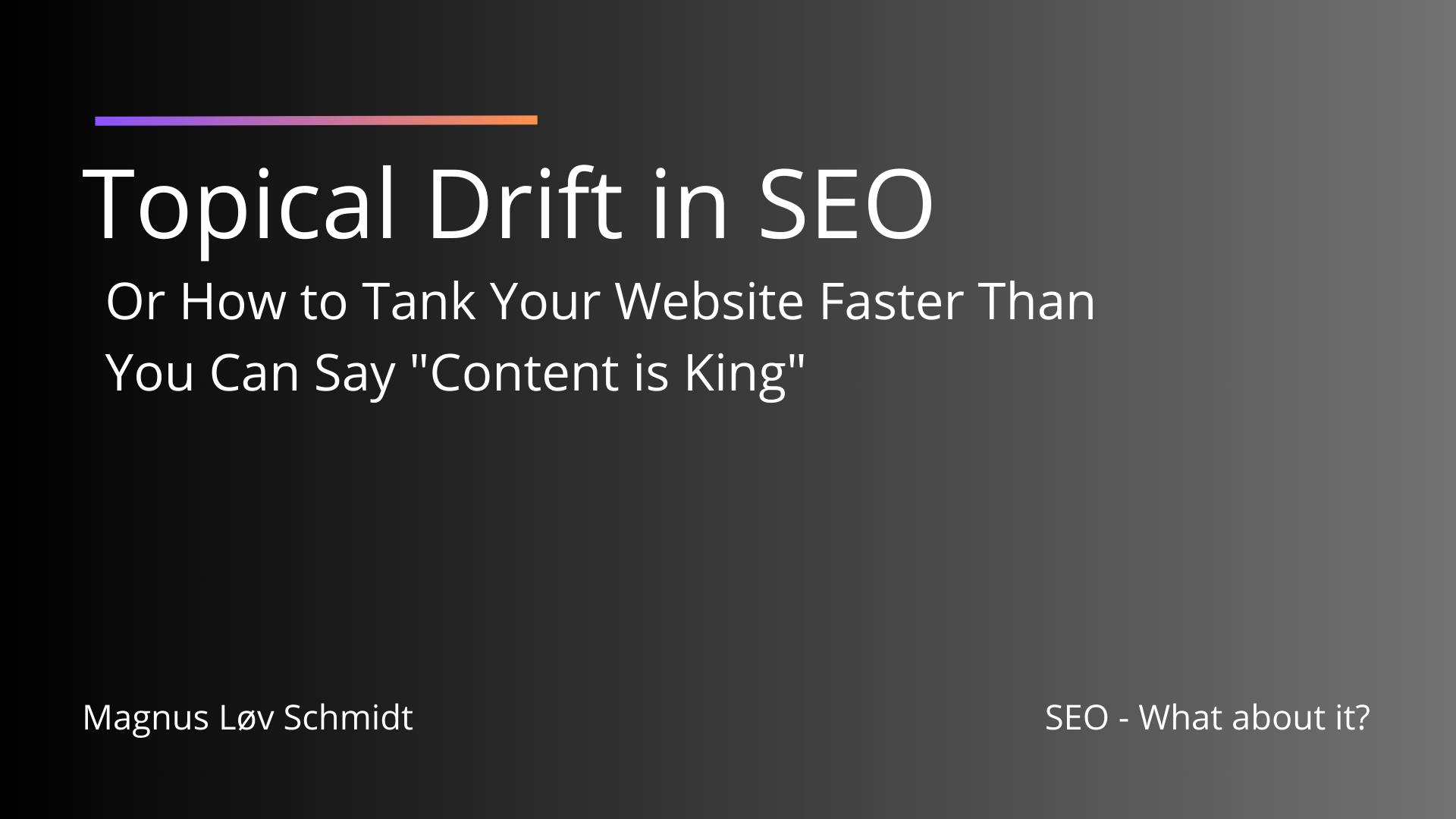 Topical Drift in SEO: