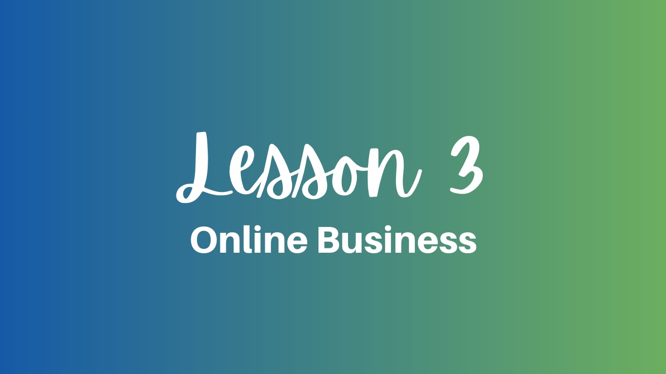 Online Business Lesson 3