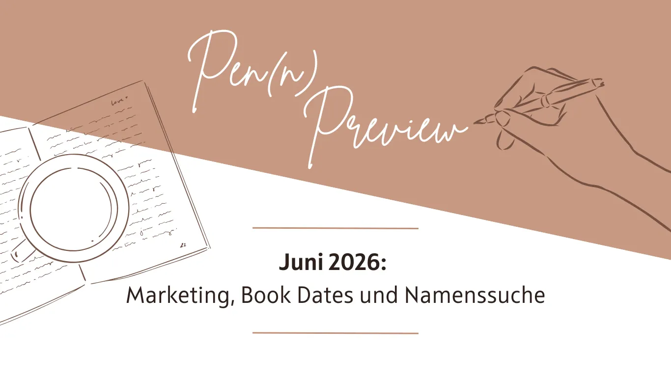 Das Titelbild zeigt die Überschrift: "Pen(n) Preview Juni 2026: Marketing, Book Dates und Namenssuche"