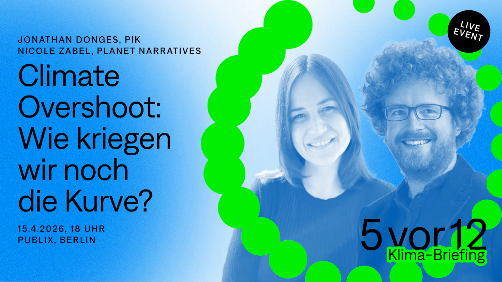 Auf dem Bild steht in schwarzer Schrift auf blauem Hintergrund "Climate Overshoot: Wie kriegen wir noch die Kurve?". Rechts im Bild sind Nicole Zabel und Jonathan Donges zu sehen mit einem grünen Rahmen.