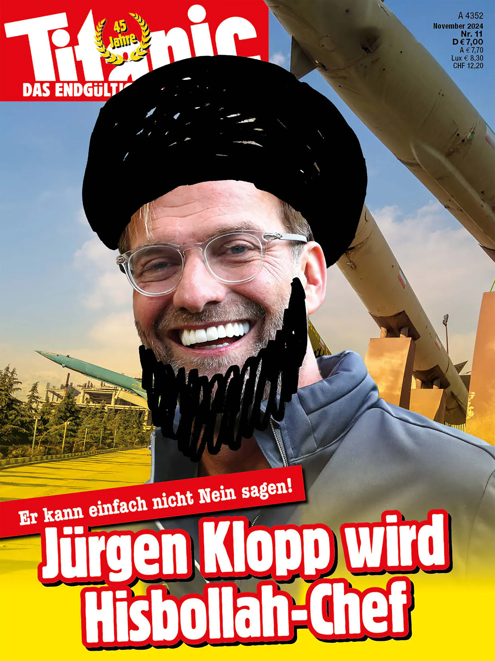 Im Hintergrund Raketen, davor ein breit grinsender Jürgen Klopp mit aufgemaltem Bart und Turban. Dazu der Text: »Er kann einfach nicht Nein sagen! Jürgen Klopp wird Hisbollah-Chef«.
