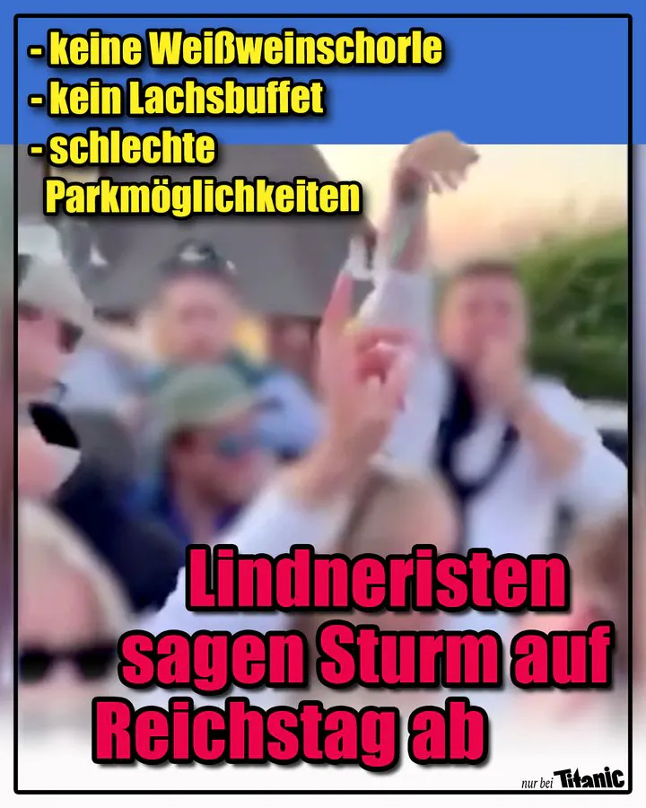Verpixelter Screenshot des Videos, das Personen im Sylter "Ponyclub" zeigt, die den Hitlergruß zeigen, während sie "Deutschland den Deutschen, Ausländer raus" rufen.
Text: "Keine Weinschorle, kein Lachsbuffet, schlechte Parkmöglichkeiten" - "Lindneristen sagen Sturm auf Reichstag ab"