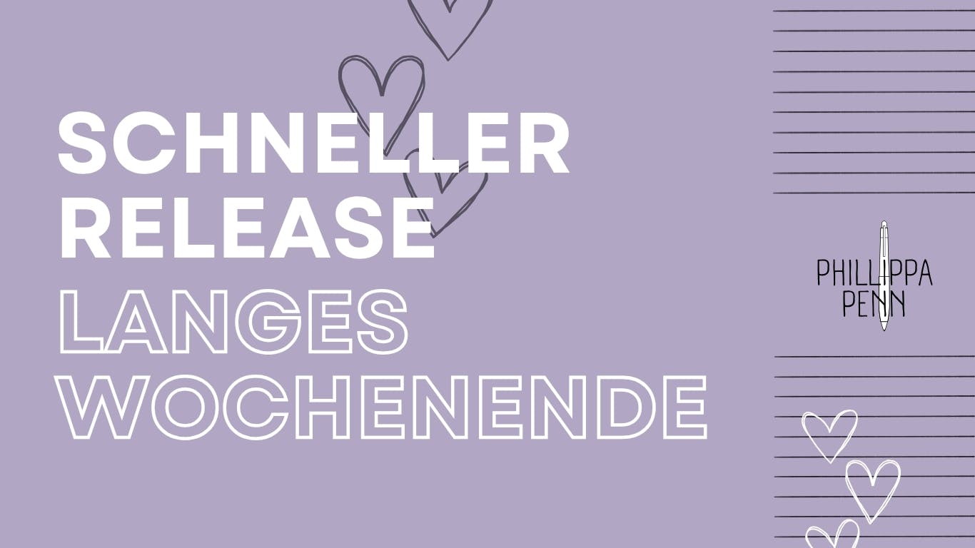 Das Titelbild des Beitrags zeigt den Schriftzug "Schneller Release, Langes Wochenende" sowie das Logo der Autorin Phillippa Penn.