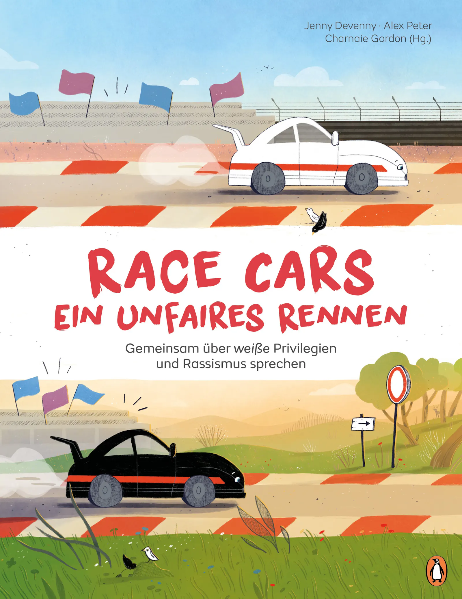 Cover von "Race Cars - Ein unfaires Rennen" von Jenny Devenny und Alex Peter, erschienen im Penguin Junior Verlag.