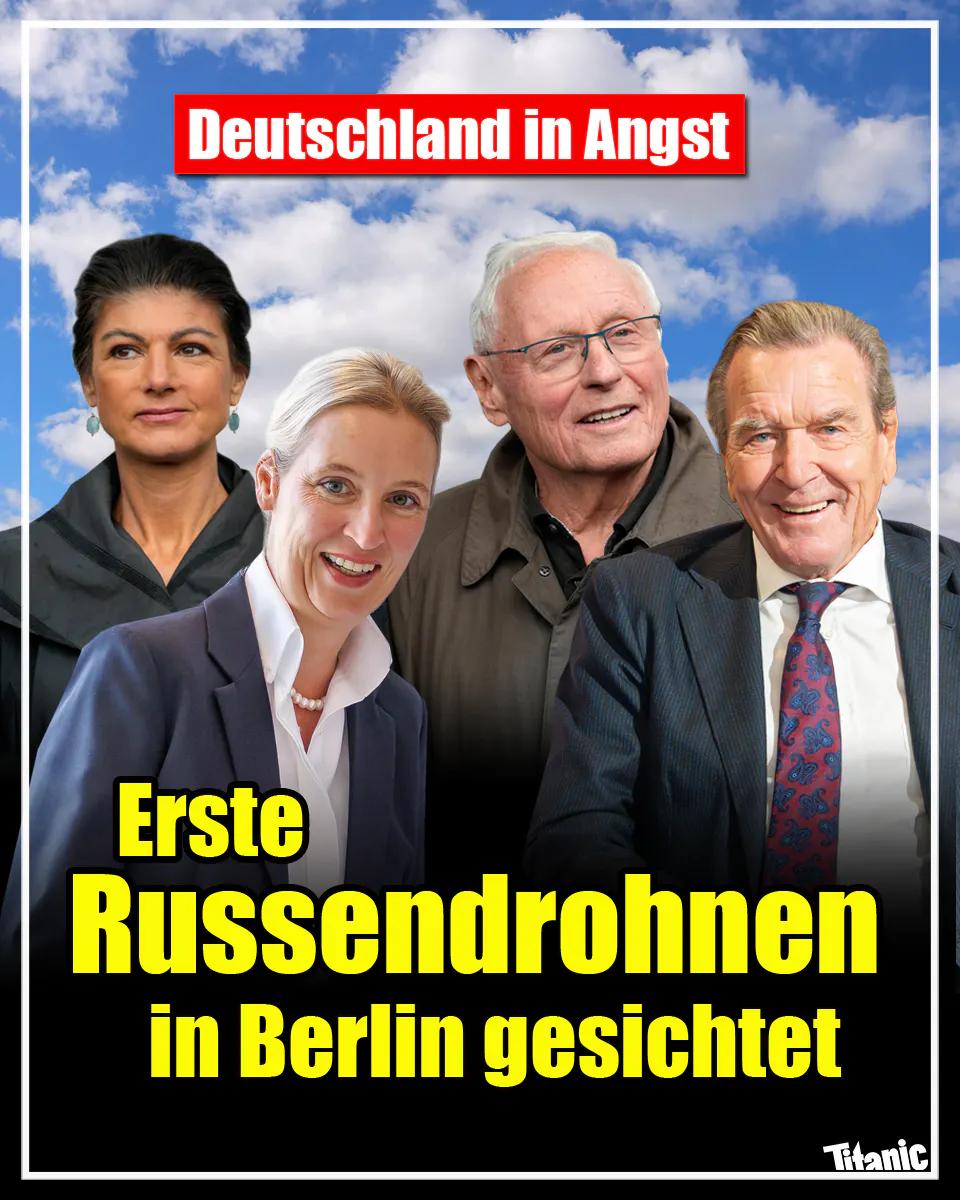 Collage von Sahra Wagenknecht, Oskar Lafontaine, Alice Weidel und Gerhard Schröder, dazu der Text: "Deutschland in Angst: Erste Russendrohnen in Berlin gesichtet".