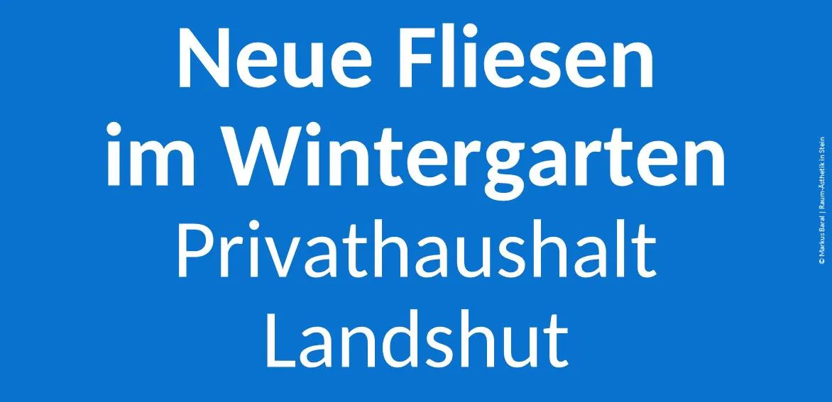 Weiße Schrift auf blauem Grund: Neue Fliesen im Wintergarten, Privathaushalt, Landshut