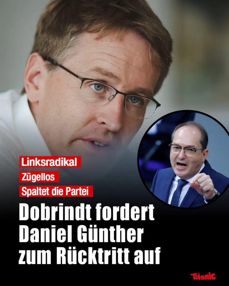 Fotomontage: Daniel Günther, im Vordergrund ein energisch gestikulierender Alexander Dobrindt, dazu der Text: "Linksradikal, zügellos, spaltet die Partei: Dobrindt fordert Daniel Günther zum Rücktritt auf".