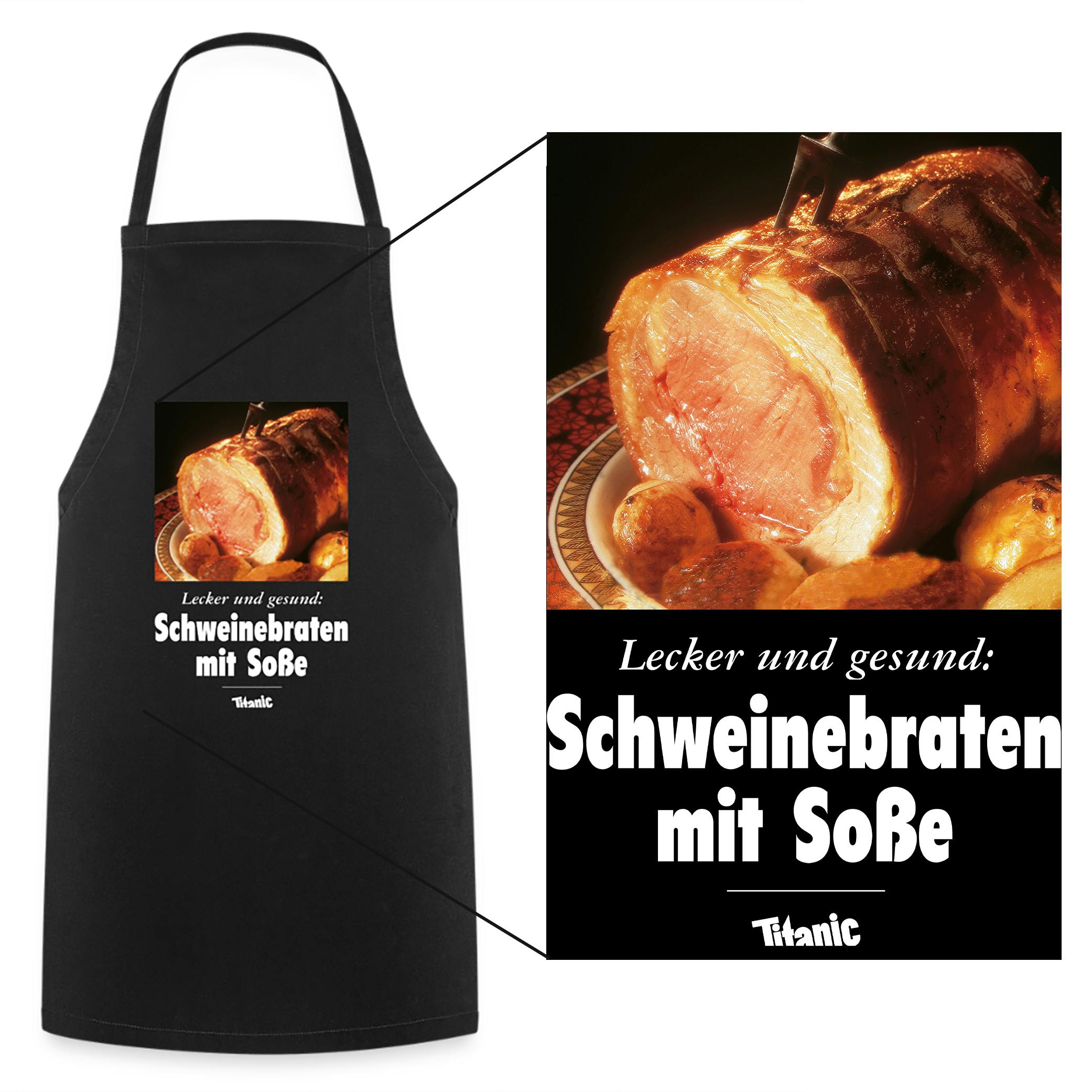 Schwarze Kochschürze auf die ein Bild eines Schweinebratens gedruckt ist. 
Text unter dem Bild: Lecker und gesund: Schweinebraten mit Soße