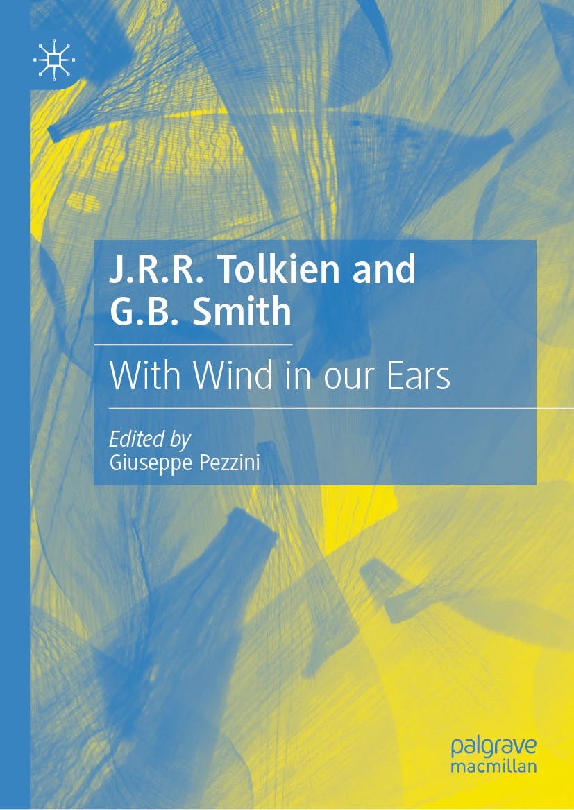 J.R.R. Tolkien and G.B. Smith: With Wind in our Ears, ed. Giuseppe Pezzini (Palgrave Macmillan, 2026)
