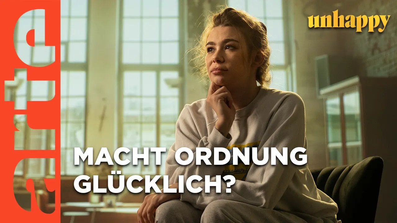 ARTE unhappy: Die Ordnung im Leben