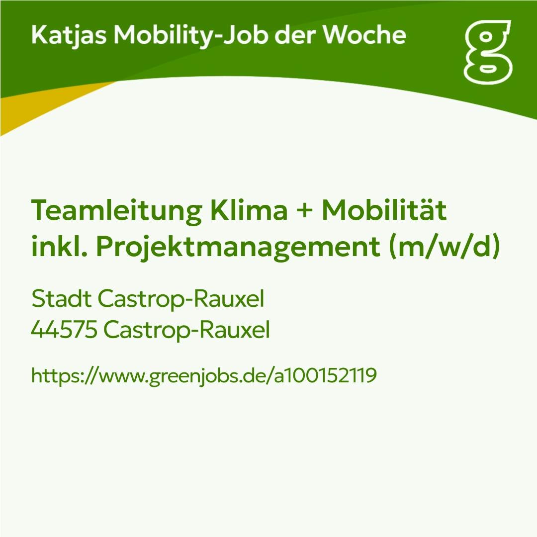 Katjas Mobility Job der Woche:
Teamleitung Klima + Mobilität inkl. Projektmanagement (m/w/d)
Stadt Castrop-Rauxel
44575 Castrop-Rauxel
