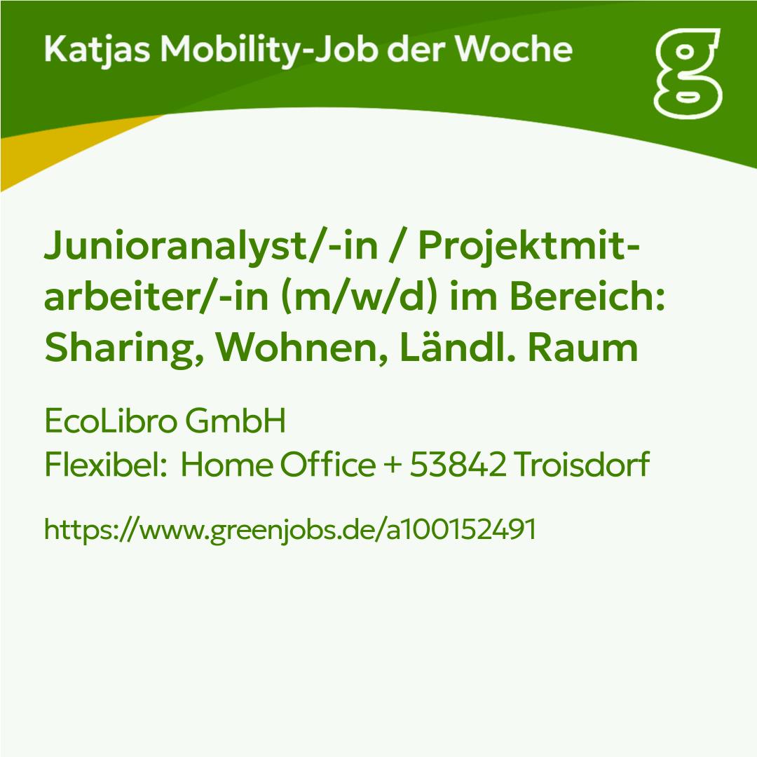 Katjas Mobility-Job der Woche
Junioranalyst/-in / Projektmit-arbeiter/-in (m/w/d) im Bereich:
Sharing, Wohnen, Ländl. Raum
EcoLibro GmbH
Flexibel: Home Office + 53842 Troisdorf