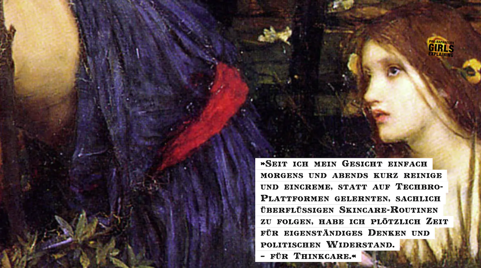 Personen in einem Seerosenteich. Hinzugefügter Text: »Seit ich mein Gesicht einfach morgens und abends kurz reinige und eincreme, statt auf Techbroligarchen-Plattformen gelernten, sachlich überflüssigen Skincare-Routinen zu folgen, habe ich plötzlich Zeit für eigenständiges Denken und politischen Widerstand. Für Thinkcare.«