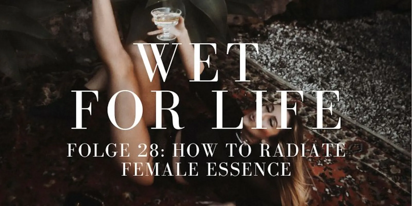 Wet for Life Podcast von Elina Miller