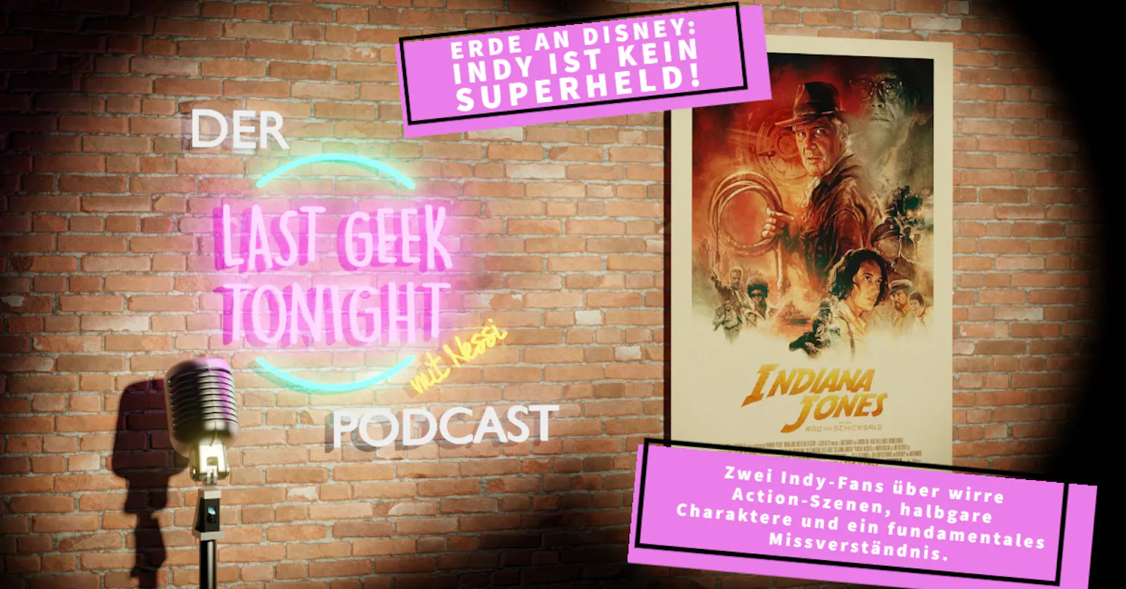 Der LGT-Podcast #004: Indiana Jones und das Rad des Schicksals
