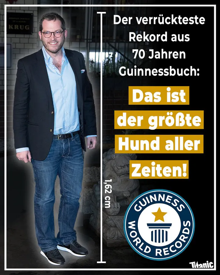 Julian Reichelt, neben ihm die Größenangabe "1,62 Zentimeter". Dazu das Logo der Guinness World Records-Marke und der Text "Der verrückteste Rekord aus 70 Jahren Guinnessbuch: Das ist der größte Hund aller Zeiten!"