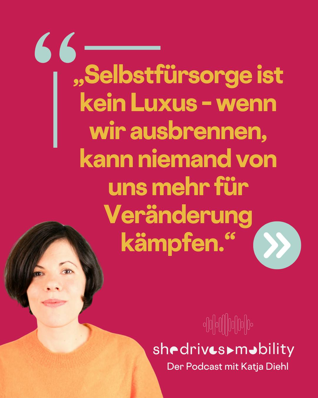 „Selbstfürsorge ist kein Luxus – wenn wir ausbrennen, kann niemand von uns mehr für Veränderung kämpfen.“