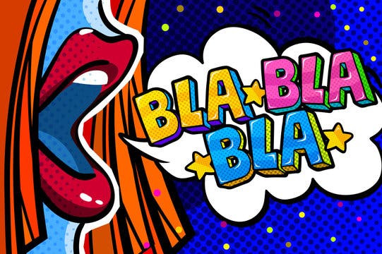 buntes Bild im Comic-Stil
ein Gesicht im Profil, geöffneter Mund und eine Sprechblase "bla bla bla"