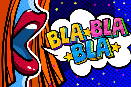 buntes Bild im Comic-Stil
ein Gesicht im Profil, geöffneter Mund und eine Sprechblase "bla bla bla"