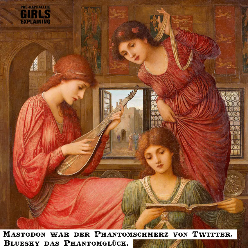 Drei musizierende menschliche Figuren mit langen Haaren, in historisierenden Gewändern. Hinzugefügter Text: Mastodon war der Phantomschmerz von Twitter,
Bluesky das Phantomglück.