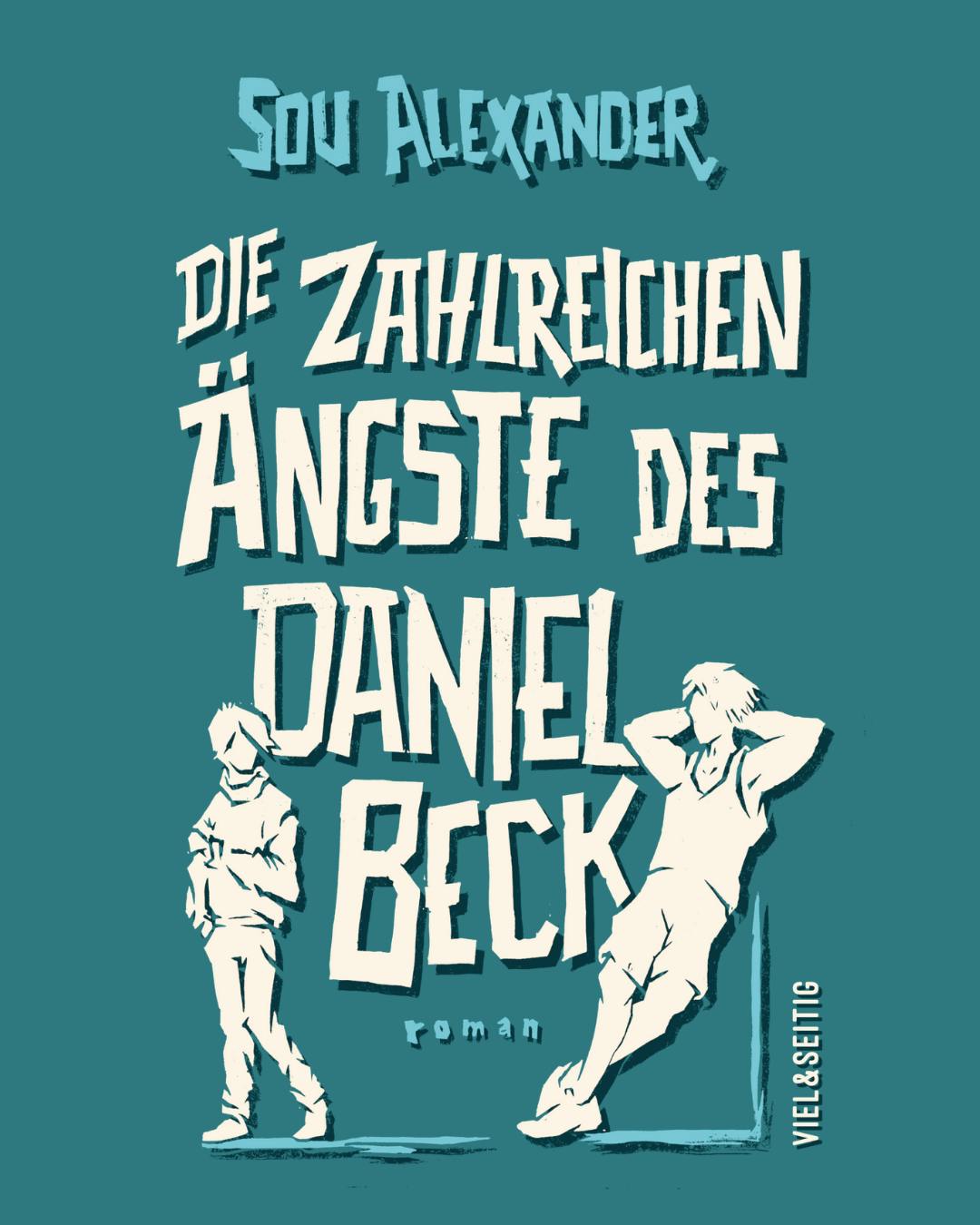 Das Covermotiv des Buches "Die zahlreichen Ängste des Daniel Beck" von Sou Alexander aus Regensburg. Auf petrolfarbenem Hintergrund sind die beiden Hauptfiguren des Romans Daniel und Leon als Scherenschnitt abgebildet.