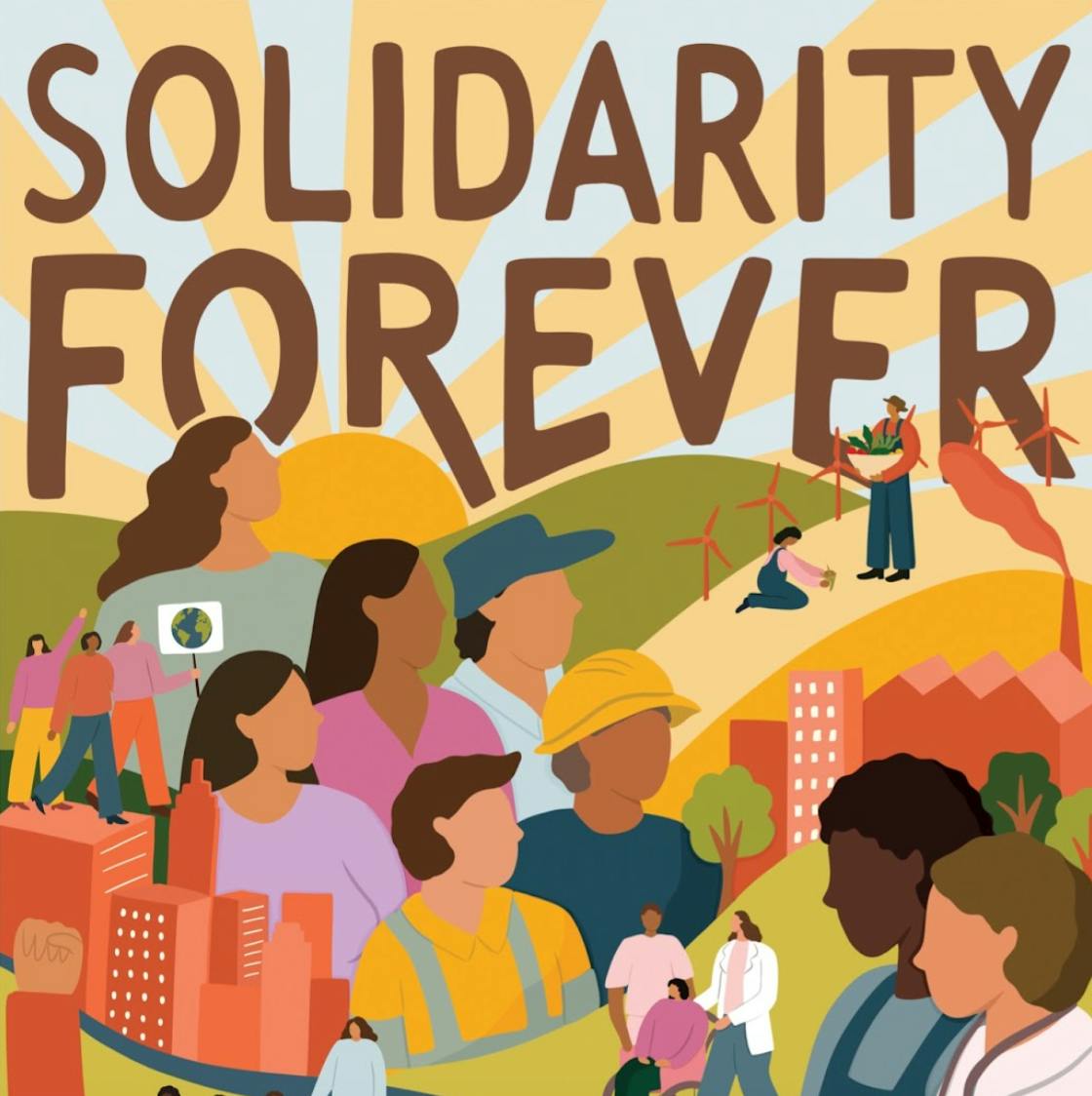 Stilisierte Zeichnung: a diverse group of people/workers under the slogan "solidarity forever".