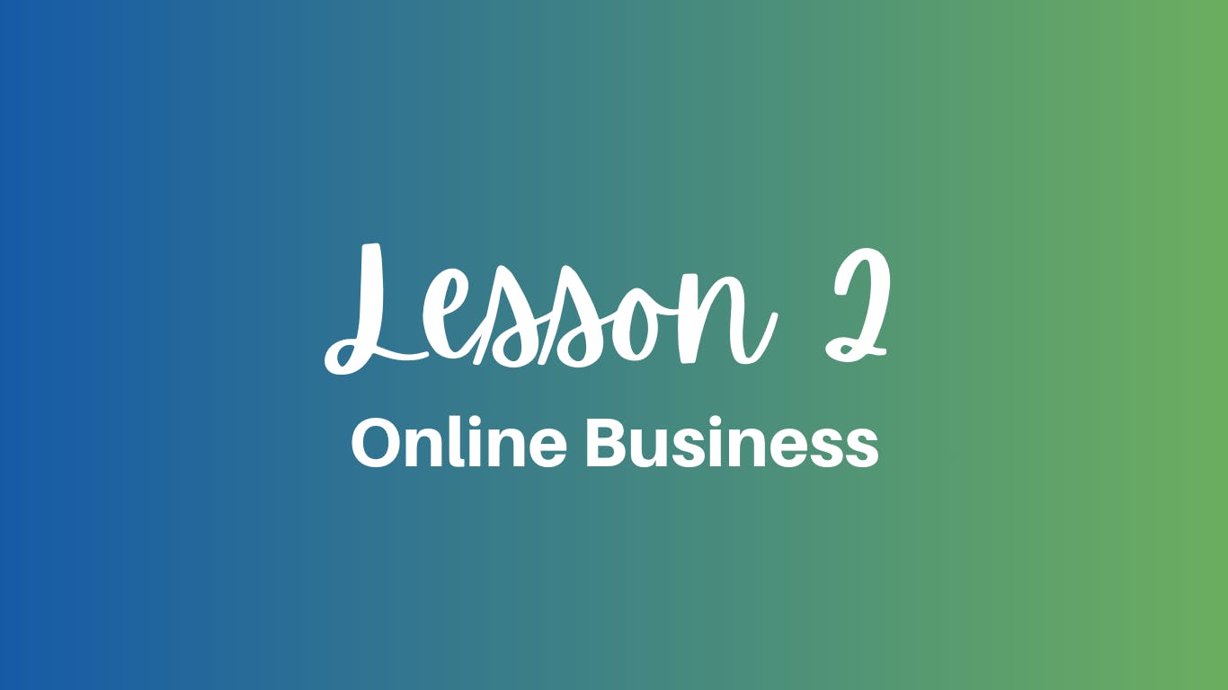 Online Business Lesson 2
