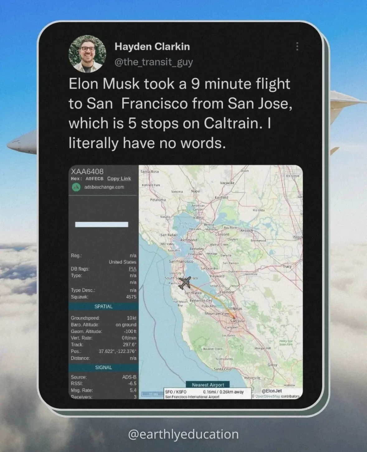 Elon Musk took a 9 minutes flicht to San Francisco.