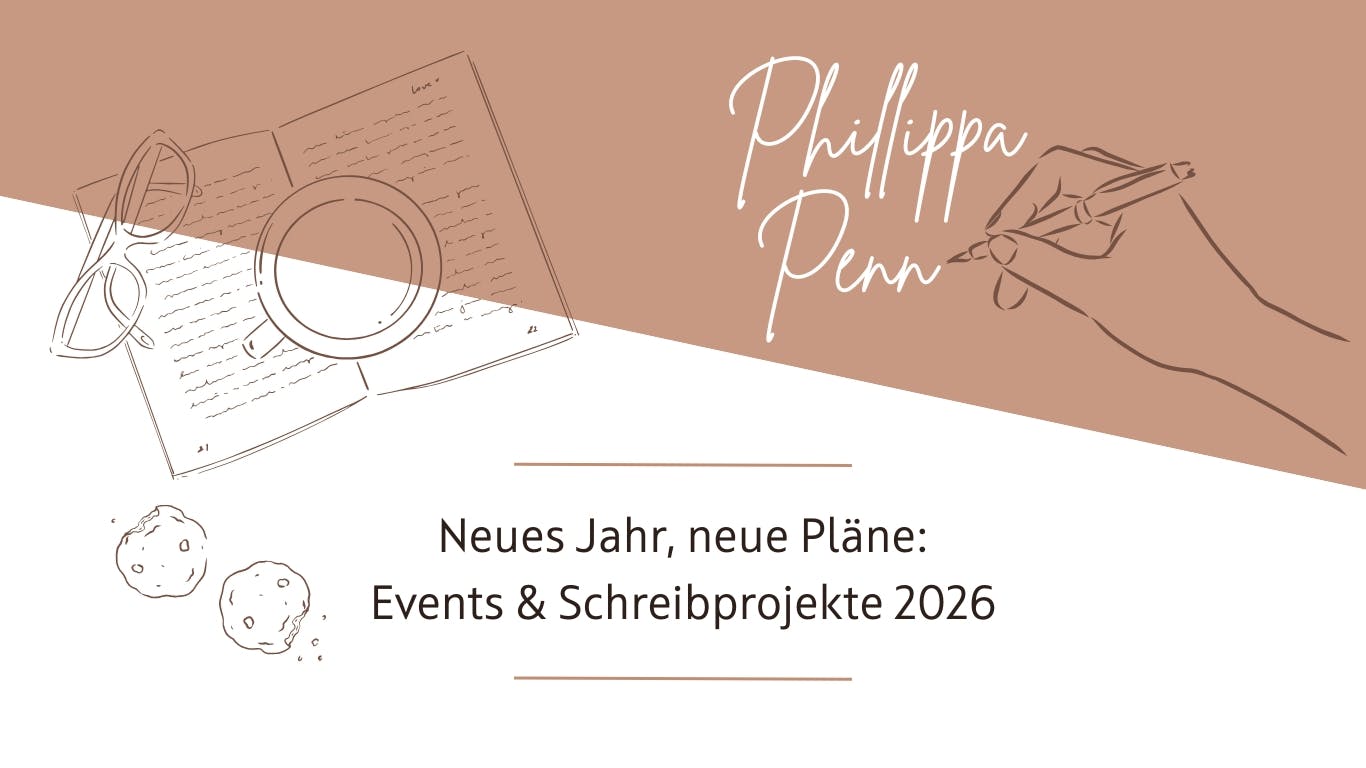 Das Titelbild zeigt das Logo von Phillippa Penn und die Überschrift: Neues Jahr, neue Pläne: Events und Schreibprojekte 2026