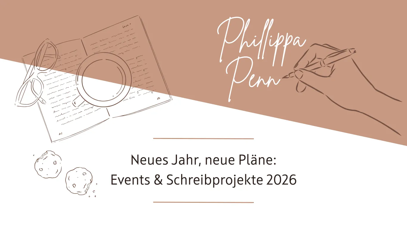 Das Titelbild zeigt das Logo von Phillippa Penn und die Überschrift: Neues Jahr, neue Pläne: Events und Schreibprojekte 2026