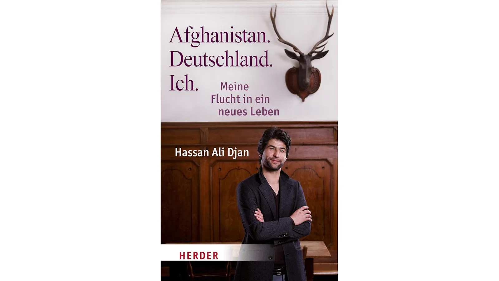 Das Cover des Buches von Hassan Ali Djan: "Afghanistan. Deutschland. Ich." vom Herder Verlag.